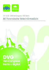 DVG Vet-Congress 2022 – Tagungsband Forensische Veterinärmedizin