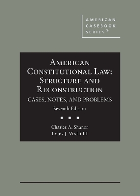 American Constitutional Law - Charles A. Shanor, Louis J. Virelli III