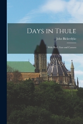 Days in Thule - John Bickerdyke