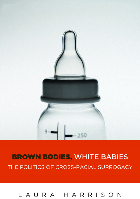 Brown Bodies, White Babies - Laura Harrison