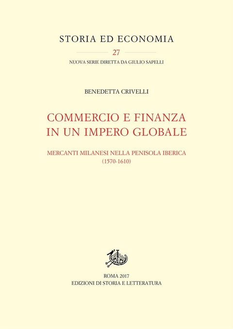 Commercio e finanza in un impero globale - Benedetta Crivelli