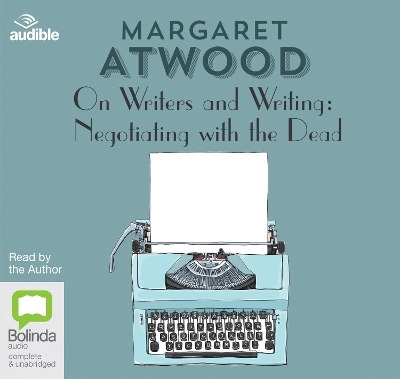 On Writers and Writing - Margaret Atwood