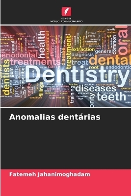 Anomalias dentárias - Fatemeh Jahanimoghadam