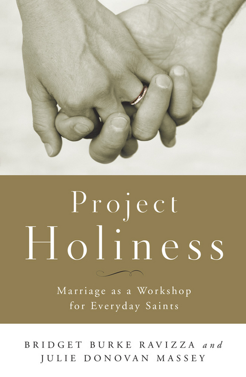 Project Holiness -  Julie Donovan Massey,  Bridget Burke Ravizza