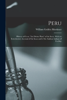 Peru - William Golden Mortimer