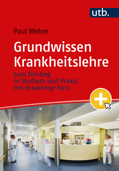 Grundwissen Krankheitslehre - Paul Weber