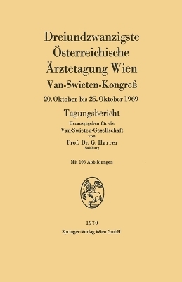 Dreiundzwanzigste Österreichische Ärztetagung Wien - 