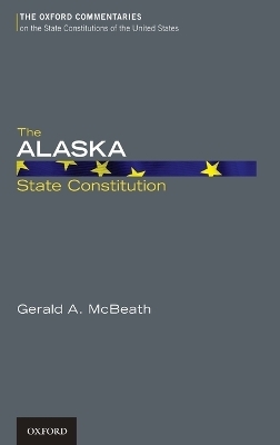 The Alaska State Constitution - Professor Gerald A. McBeath