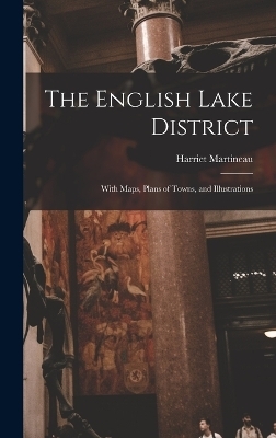 The English Lake District - Harriet Martineau