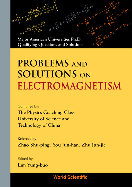 Problems And Solutions On Electromagnetism - 