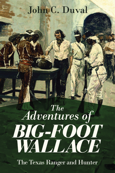 Adventures of Big-Foot Wallace -  John C. Duval