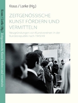 Zeitgenössische Kunst fördern und vermitteln - Alexander Kraus, Christoph Lorke, Yasmin Dagili, Leon Huffer, Katharina Isaak, Ralf Bureck, Dennis Everwin, Maximilian Hake, Jolanda Saal, Jaantje Mieke Gebauer, Fridolin Gutt, Sarah Golka, Sabeth Medea Lücke, Meike Becker, Xenia Rukosujew