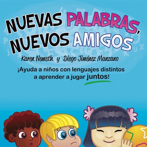 Nuevas Palabras, Nuevos Amigos -  Karen N. Nemeth