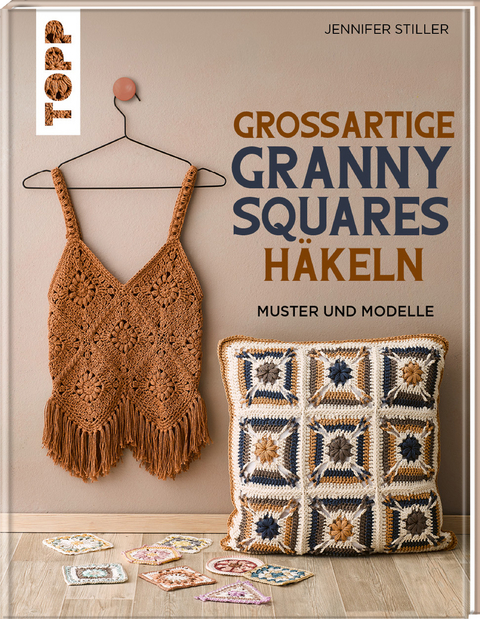 Großartige Granny Squares häkeln - Jennifer Stiller