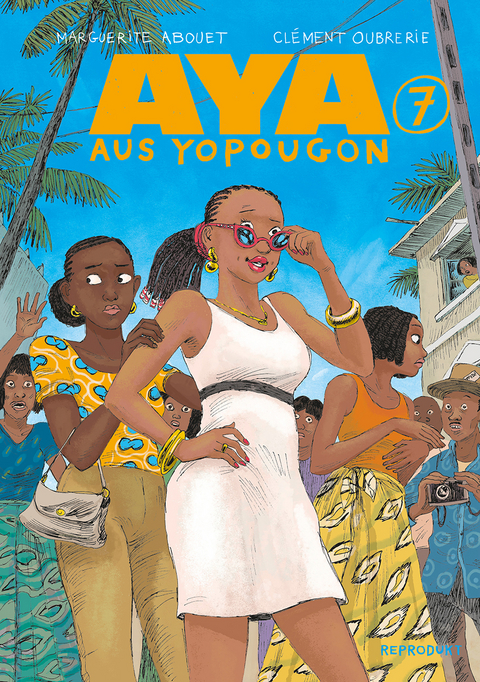 Aya aus Yopougon 7 - Marguerite Abouet, Clément Oubrerie