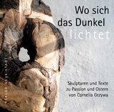 Wo sich das Dunkel lichtet - Cornelia Grzywa