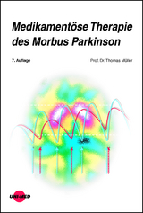 Medikamentöse Therapie des Morbus Parkinson - Thomas Müller