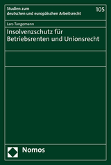 Insolvenzschutz für Betriebsrenten und Unionsrecht - Lars Tangemann