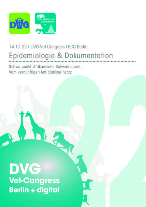 DVG Vet-Congress 2022 – Tagungsband Epidemiologie und Dokumentation