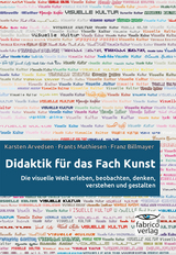 Didaktik für das Fach Kunst - Karsten Arvedsen, Frants Mathiesen, Franz Billmayer