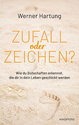 Zufall oder Zeichen? - Werner Hartung