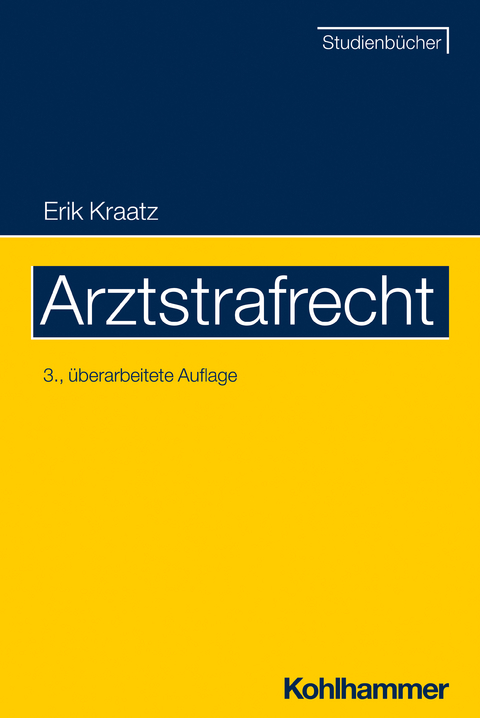 Arztstrafrecht - Erik Kraatz