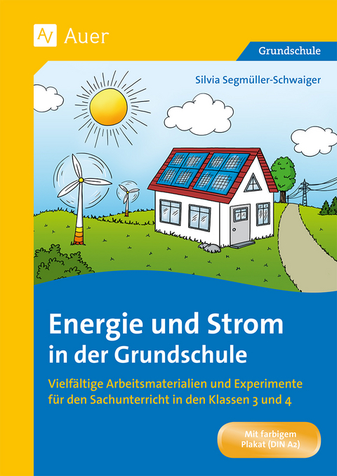 Energie und Strom in der Grundschule - Silvia Segmüller-Schwaiger