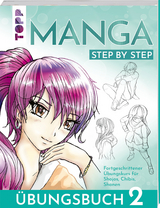 Manga Step by Step Übungsbuch 2 - Gecko Keck