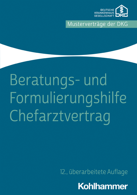 Beratungs- und Formulierungshilfe Chefarztvertrag - 