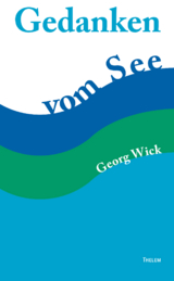 Gedanken vom See - Wick Georg