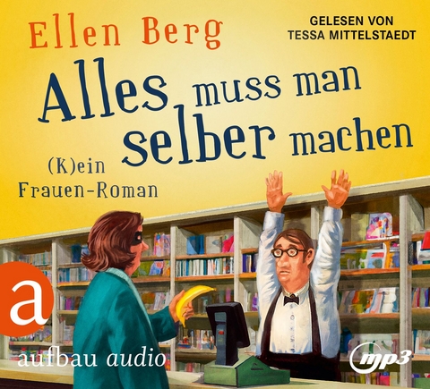 Alles muss man selber machen - Ellen Berg