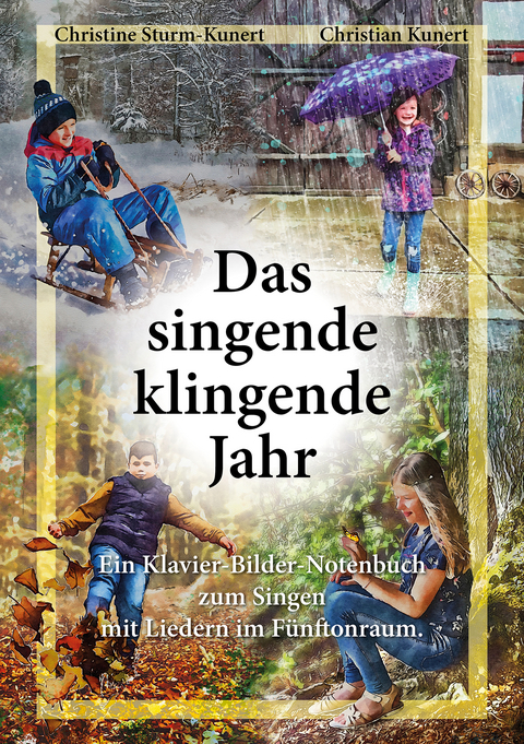 Das singende klingende Jahr - Christine Sturm-Kunert, Christian Kunert