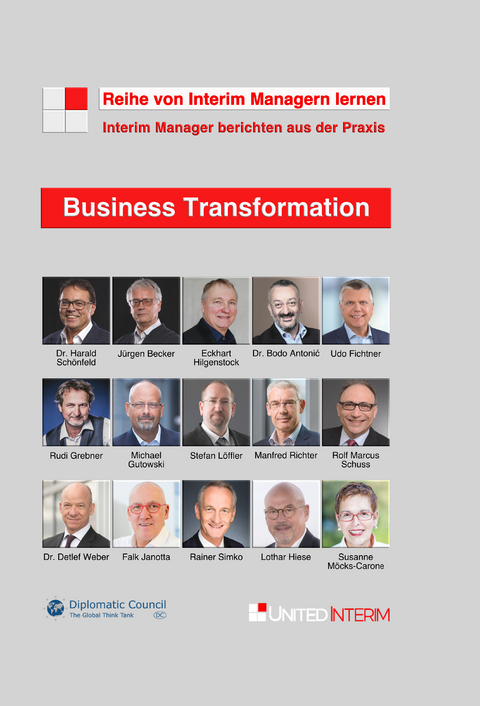 Business Transformation - Harald Dr. Schönfeld, Jürgen Becker, Eckhart Hilgenstock, Michael Gutowski, Falk Janotta, Manfred Richter, Udo Fichtner, Rudi Grebner, Stefan Löffler, Rolf Marcus Schuss, Detlef Dr. Weber, Rainer Simko, Lothar Hiese, Susanne Möcks-Carone, Bodo Dr. Antonić