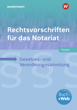 Rechtsvorschriften für das Notariat - Fischer, David