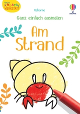 Kleine Kreativ-Werkstatt - Ganz einfach ausmalen: Am Strand - Kate Nolan