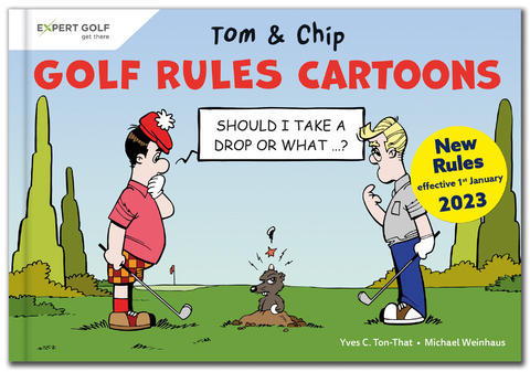 Golf Rules Cartoons with Tom & Chip - Yves C. Ton-That, Michael Weinhaus