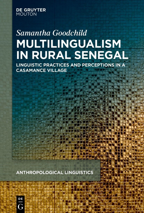 Multilingualism in Rural Senegal - Samantha Goodchild