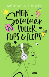 Mein Sommer voller Flips und Flops - Michaela Thewes