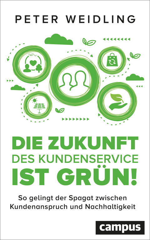 Die Zukunft des Kundenservice ist grün! - Peter Weidling