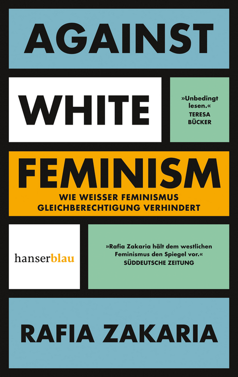 Against White Feminism - Rafia Zakaria