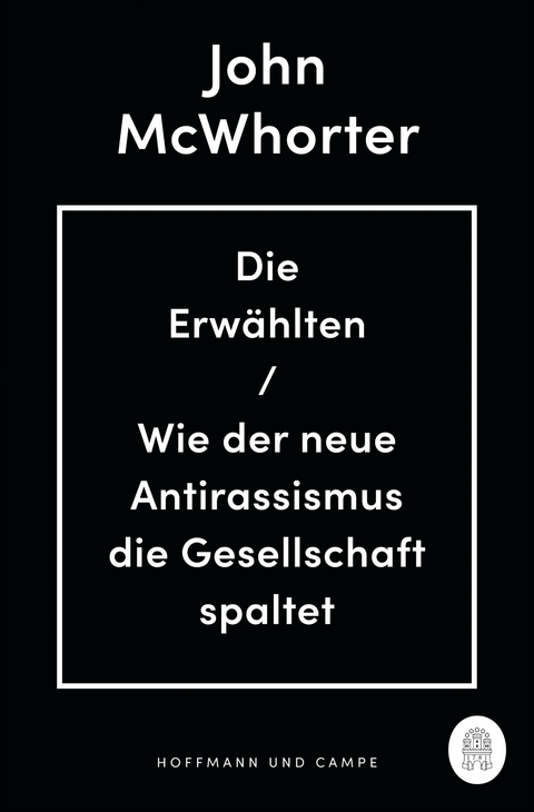 Die Erwählten - John McWhorter