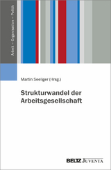 Strukturwandel der Arbeitsgesellschaft - 