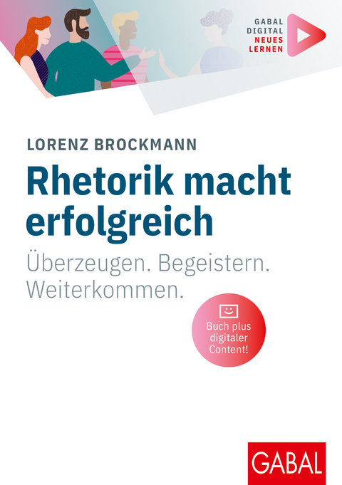 Rhetorik macht erfolgreich - Lorenz Brockmann