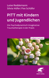 PITT mit Kindern und Jugendlichen - Luise Reddemann, Silvia Höfer, Fee Schäfer