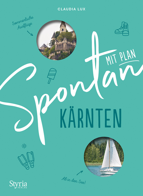 Spontan mit Plan – Kärnten - Claudia Lux