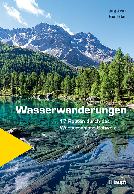 Wasserwanderungen - Jürg Alean, Paul Felber