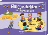 Klanggeschichten für Krippenkinder - Suse Klein