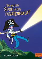 Tim und der Spuk in der Piratenbucht - Eoin Colfer