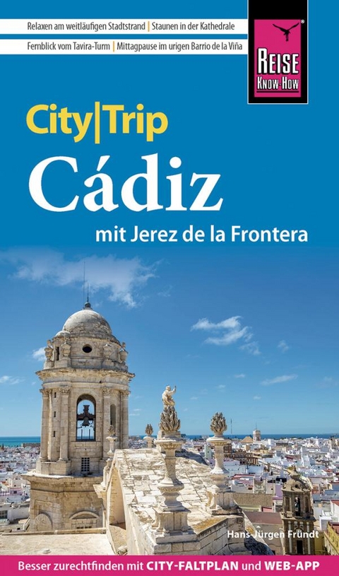 Reise Know-How CityTrip Cádiz mit Jerez de la Frontera - Hans-Jürgen Fründt