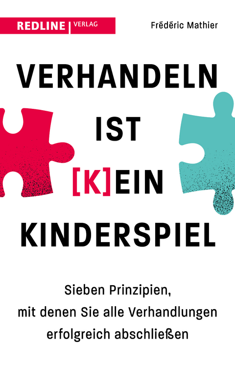 Verhandeln ist (k)ein Kinderspiel - Frédéric Mathier